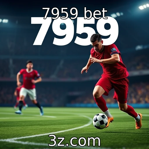 7959 bet Análise profunda das apostas esportivas: como aumentar suas chances de ganhar